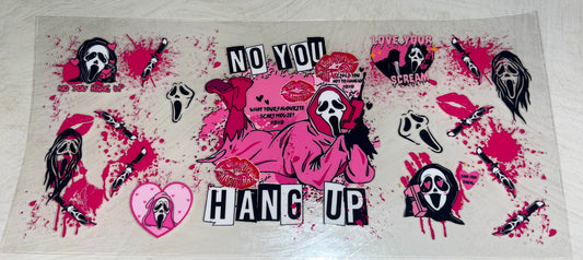 No you hang up