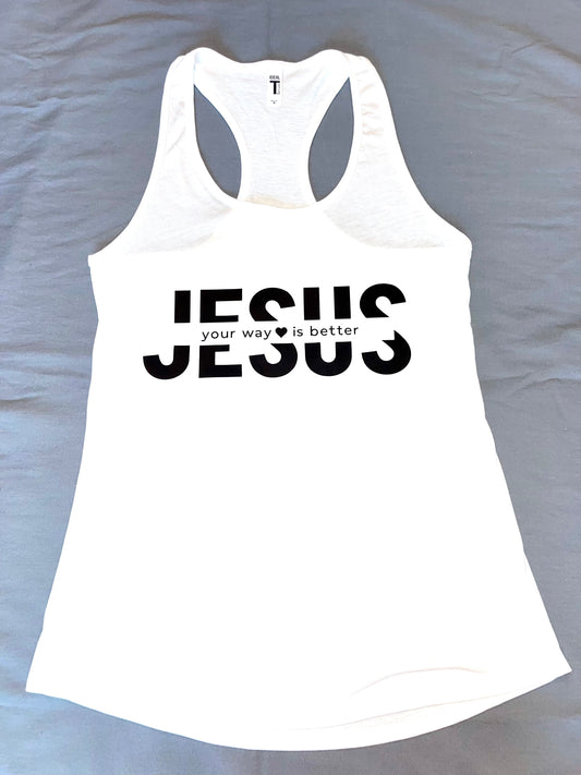 JESUS your way is better